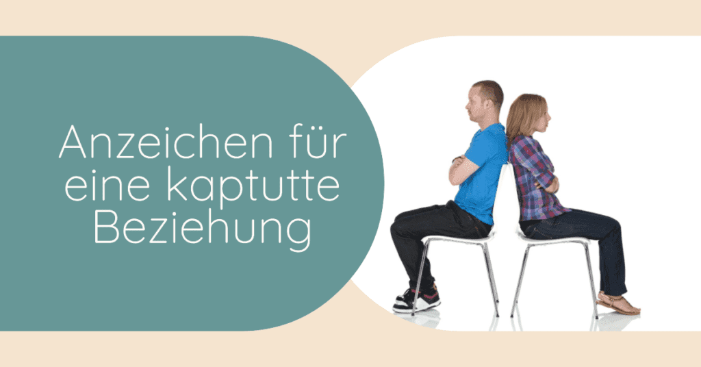 Wann Ist Eine Beziehung Kaputt Test Erkennen Sie die Anzeichen für eine kaputte Beziehung?
