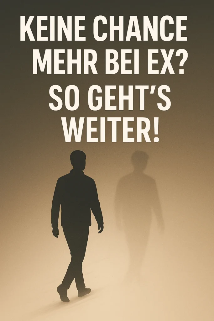 5 Wege, wie du erkennst: Keine Chance mehr bei Ex! Ex ist Geschichte: Dein Weg zum Glück