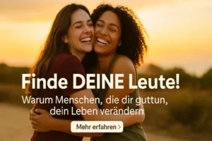 Menschen die einem gut tun