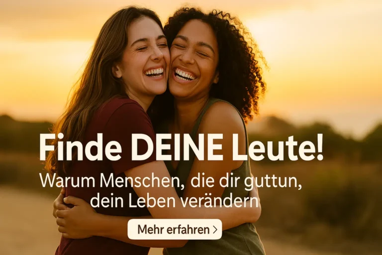 7 Zeichen, dass Sie Menschen gefunden haben, die Ihnen guttun Menschen die einem gut tun