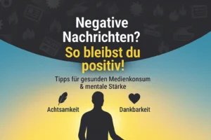 Umgang mit negativen Nachrichten