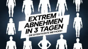 Extrem abnehmen in 3 Tagen