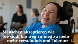 Menschen akzeptieren wie sie sind