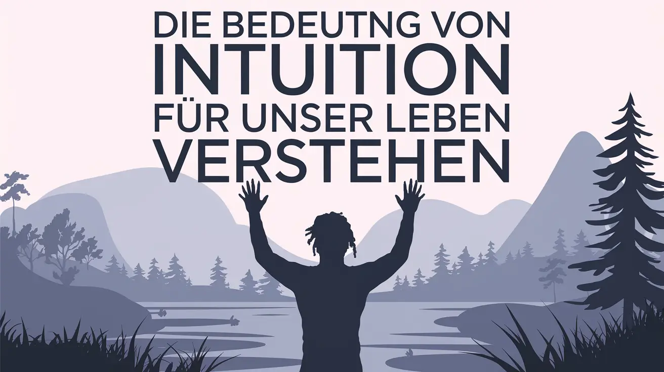 Die Bedeutung von Intuition für unser Leben verstehen