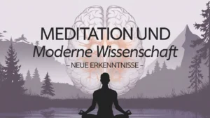 Meditation und moderne Wissenschaft