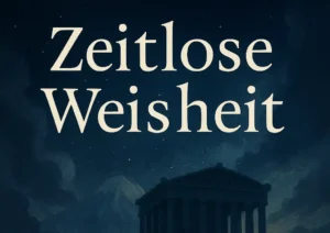 Griechische Weisheiten