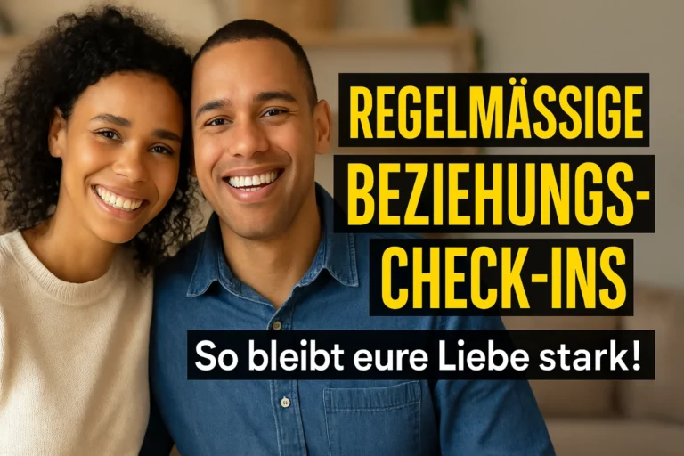 Regelmäßige Beziehungs Check ins