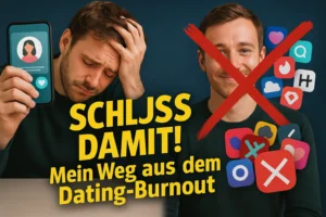 Dating-Burnout überwinden