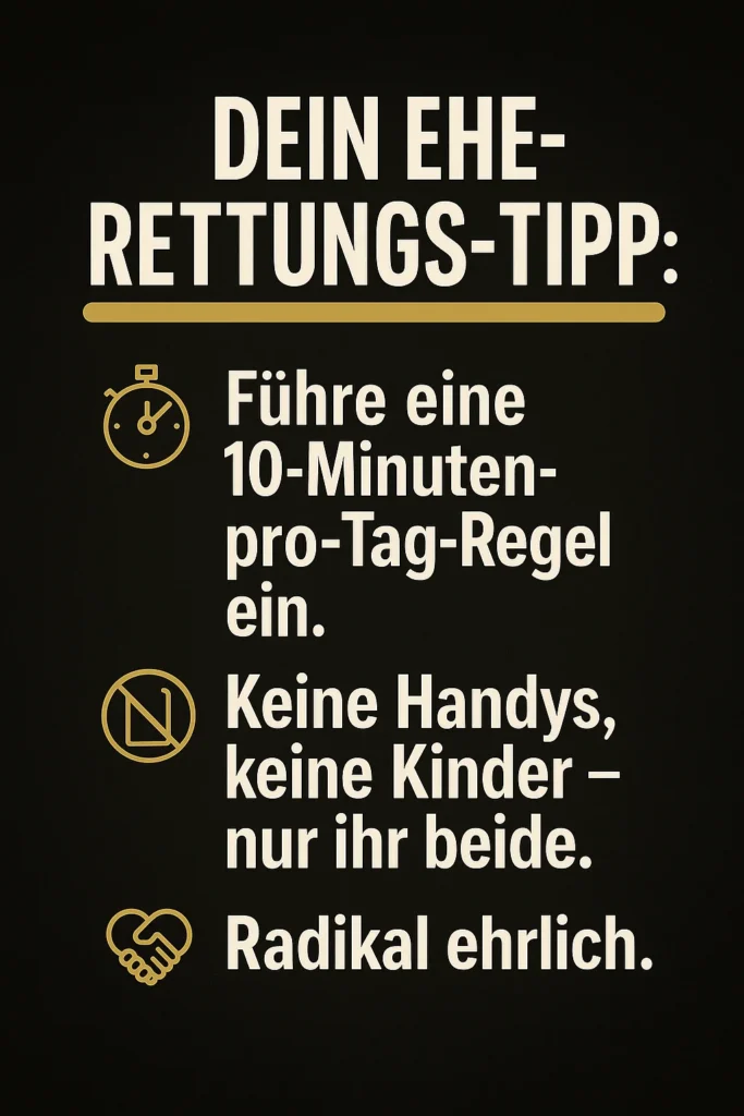 Ehe retten aber wie: 7 Wahrheiten, die du jetzt hören musst! DEIN EHE-RETTUNGS-TIPP