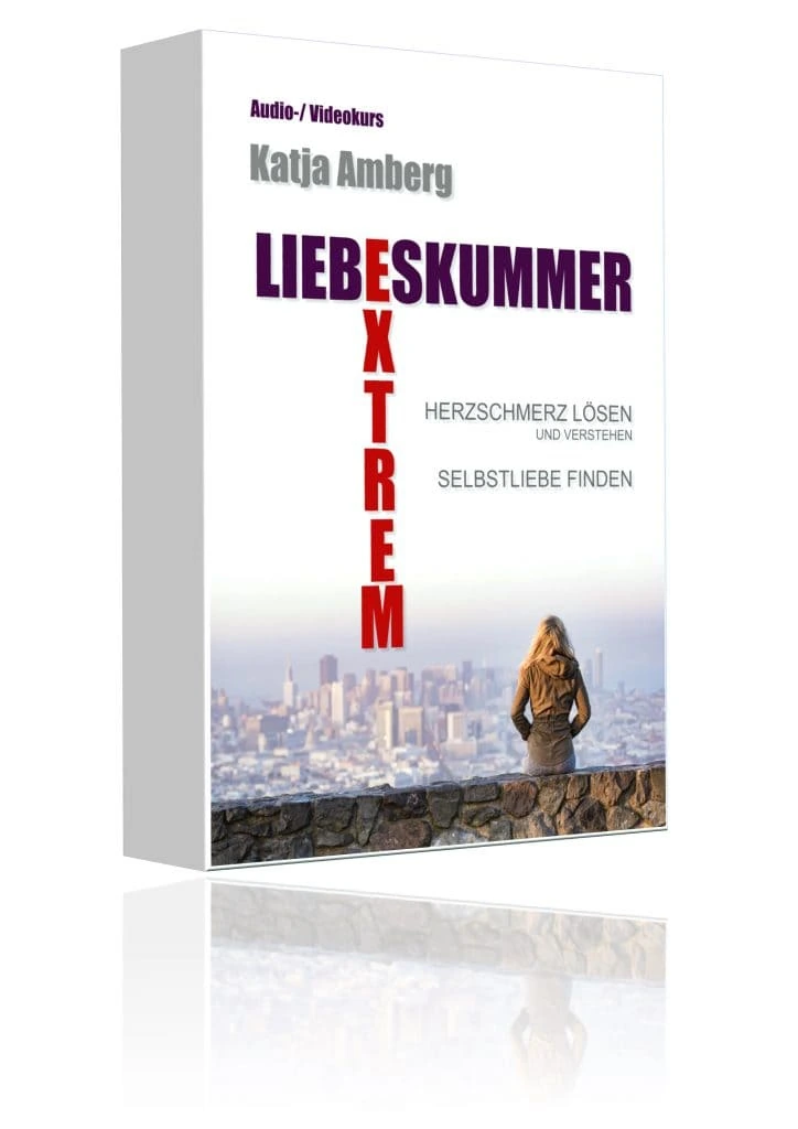 Liebeskummer Extrem Kurs: Inhalte, Kosten und Einordnung Originale Anbieter-Coverdarstellung von Liebeskummer Extrem, Katja Amberg.